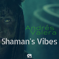 Andrés Valera - Shaman's Vibes