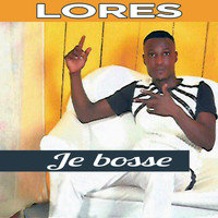 Lores - Je bosse