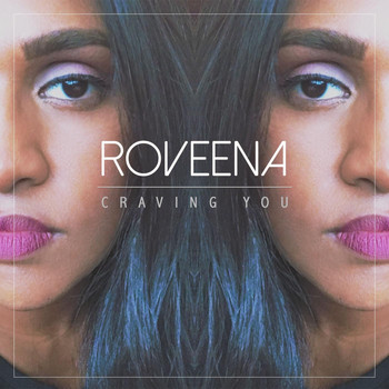 Roveena - Craving You