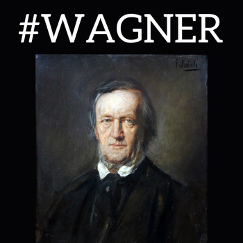 Richard Wagner - #Wagner