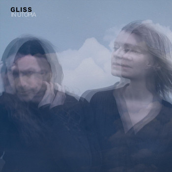Gliss - In Utopia (Explicit)