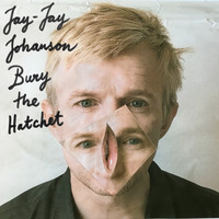Jay-Jay Johanson - Bury the Hatchet