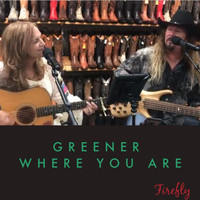 firefly - Greener Where You Are