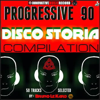Bruno le Kard - Progressive 90 Disco Storia Compilation (50 Tracks Selected by Bruno Le Kard)
