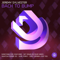 Jeremy Sylvester - Back To Bump