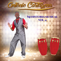 Antonio Cartagena - Mi Historia Musical, Vol. 4