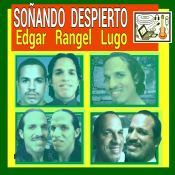 Edgar Rangel Lugo - Soñando Despierto (Explicit)