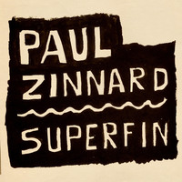 Paul Zinnard - Superfin