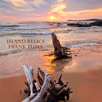 Frank Tuma - Island Relics