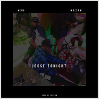 Neno - Loose Tonight (feat. Moesbw)