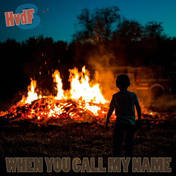 Hvdf 3 - When You Call My Name