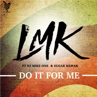 LMK - Do It for Me