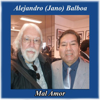 Alejandro (Jano) Balboa - Mal Amor