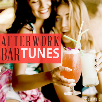 Various Artists - Afterwork Bar Tunes, Vol. 2 (Fantastic Selection Of Modern Cocktail Bar Music)