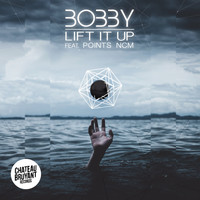 Bobby - Lift It Up