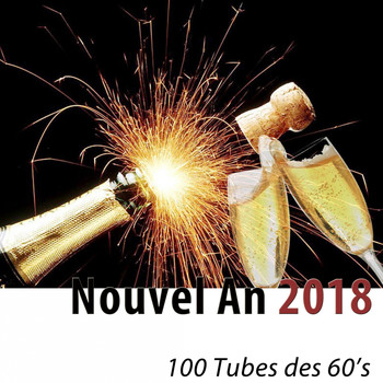 Various Artists - Nouvel An 2018 (La fête avec les tubes des années 60)
