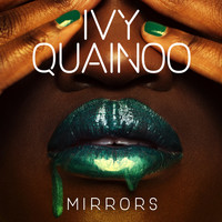 Ivy Quainoo - Mirrors