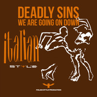 Deadly Sins - We Are Going on Down