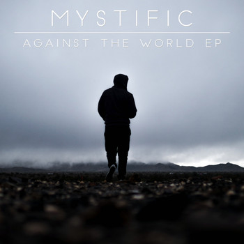 Mystific - Against the World