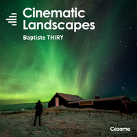 Baptiste Thiry - Cinematic Landscapes