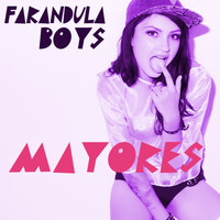 Farandula Boys - Mayores
