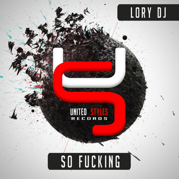Lory DJ - So Fucking (Edit Mix [Explicit])