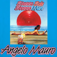 Angelo Mauro - Stesso sole, stesso mare