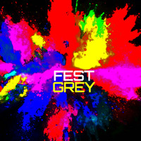 Grey - Fest