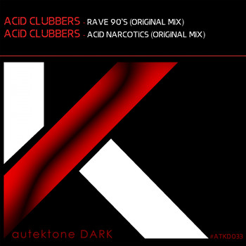 ACID CLUBBERS - Rave 90's / Acid Narcotics