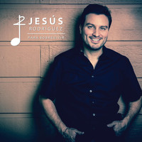 Jesus Rodriguez - Para Sobrevivir
