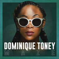 Dominique Toney - Maze