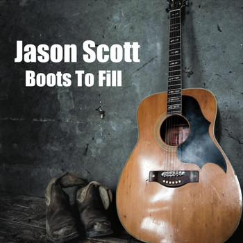 Jason Scott - Boots to Fill