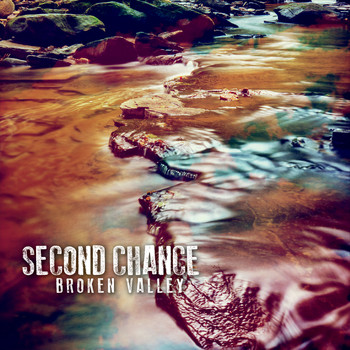 Second Chance - Broken Valley
