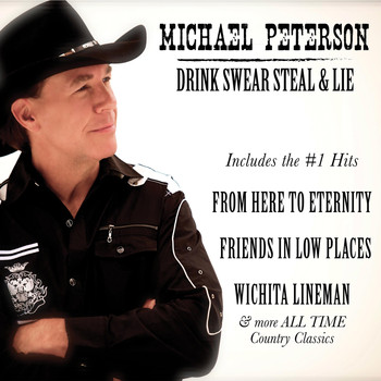 Michael Peterson - Drink, Swear, Steal and Lie