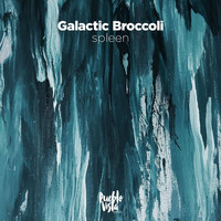 Galactic Broccoli - spleen