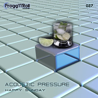 Acoustic Pressure - Happy Sunday