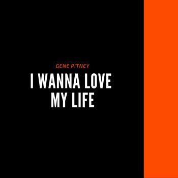 Gene Pitney - I Wanna Love My Life