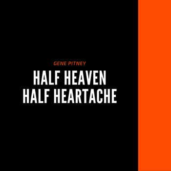 Gene Pitney - Half Heaven - Half Heartache