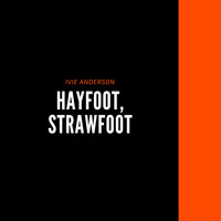 Ivie Anderson - Hayfoot, Strawfoot