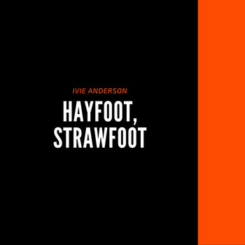 Ivie Anderson - Hayfoot, Strawfoot