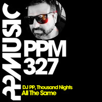 DJ PP, Thousand Nights - All The Same