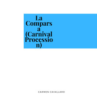 Carmen Cavallaro - La Comparsa (Carnival Procession)