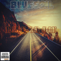 Bluesoil - Ride Or Die