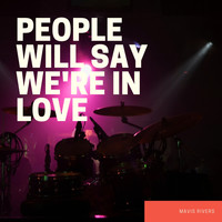 Mavis Rivers - People Will Say We're In Love