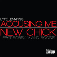 Lyfe Jennings - New Chick / Accusing Me (Explicit)