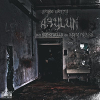 Spyro Drizzy - Asylum (feat. Hyp-Hop Sells & Masta Pharaoh) (Explicit)