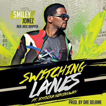 Smiley Jonez / Smiley Jonez - Switching Lanes