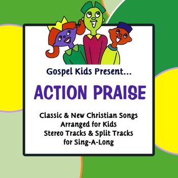 Gospel Kids - Gospel Kids Present Action Praise