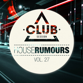 Various Artists - House Rumours, Vol. 27