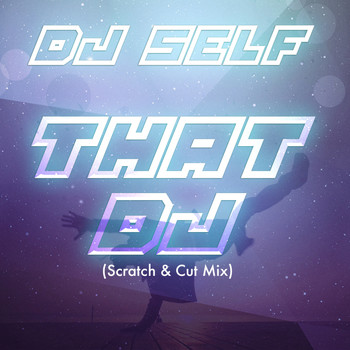 DJ Self - That DJ